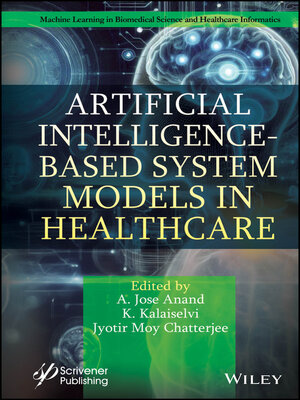 cover image of Artificial Intelligence-Based System Models in Healthcare